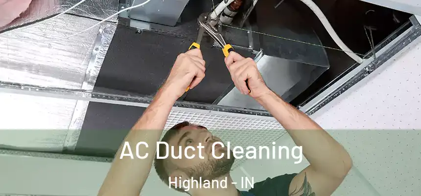  AC Duct Cleaning Highland - IN