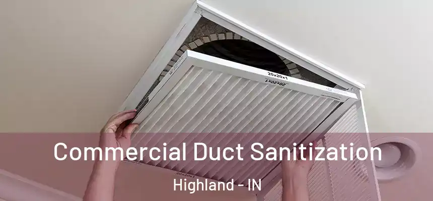 Commercial Duct Sanitization Highland - IN