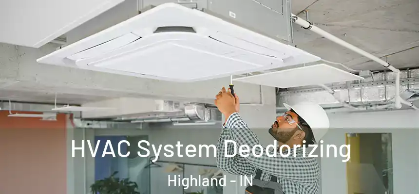 HVAC System Deodorizing Highland - IN