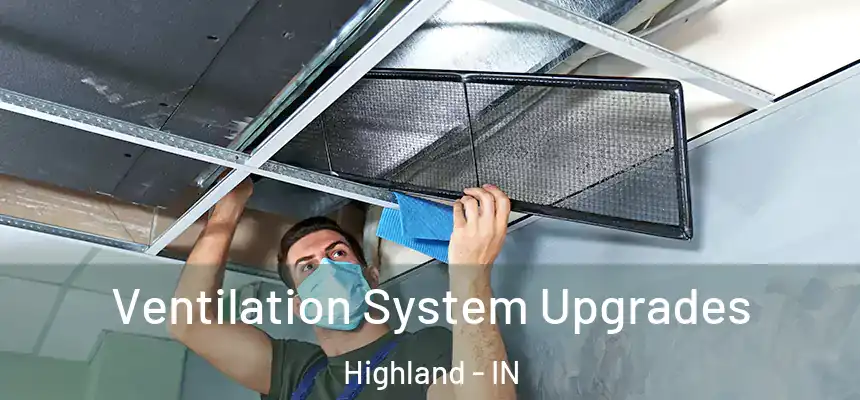 Ventilation System Upgrades Highland - IN